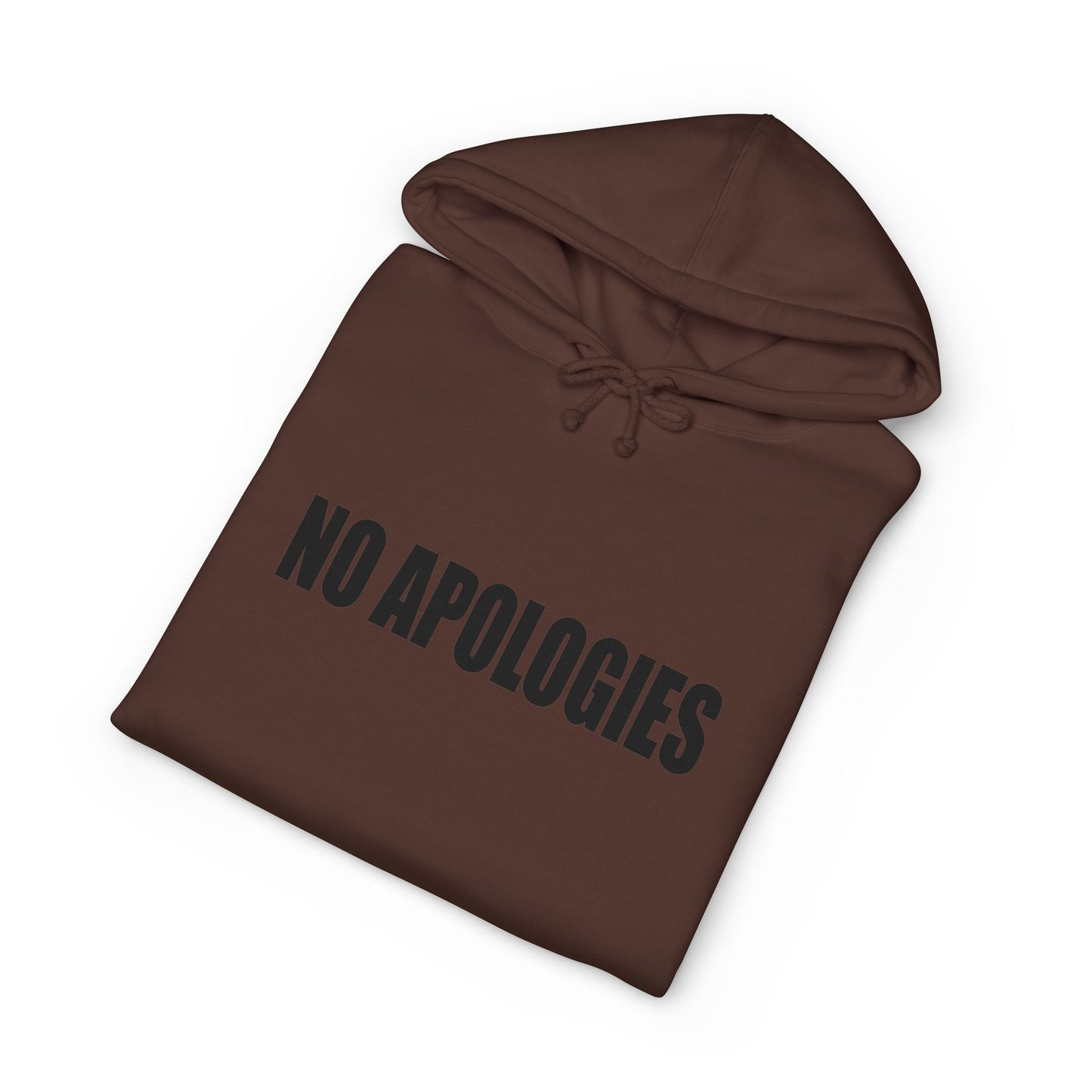 "No Apologies" Hoodie