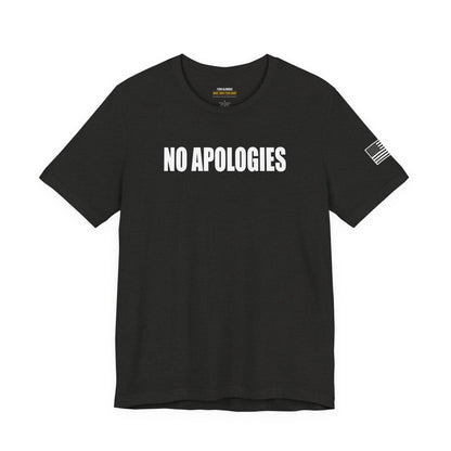 No Apologies T-Shirt