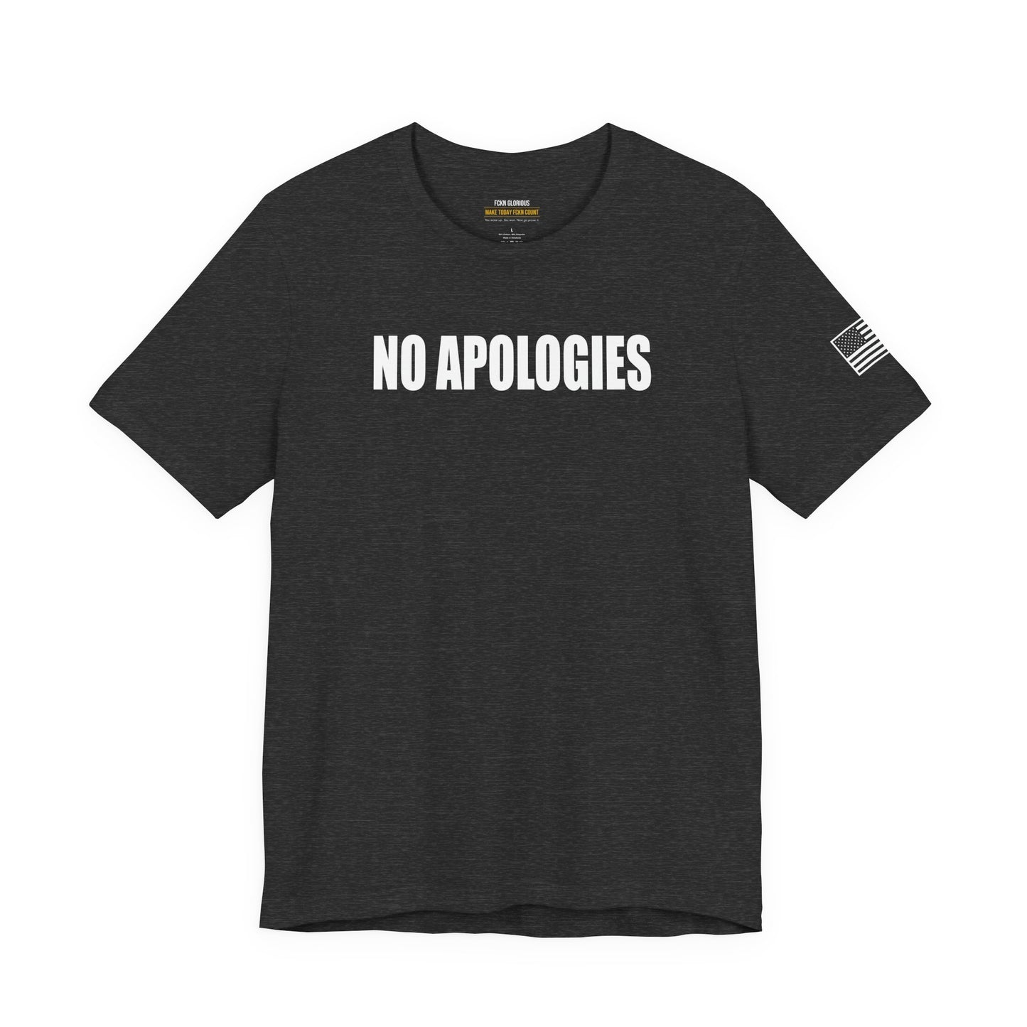 No Apologies T-Shirt