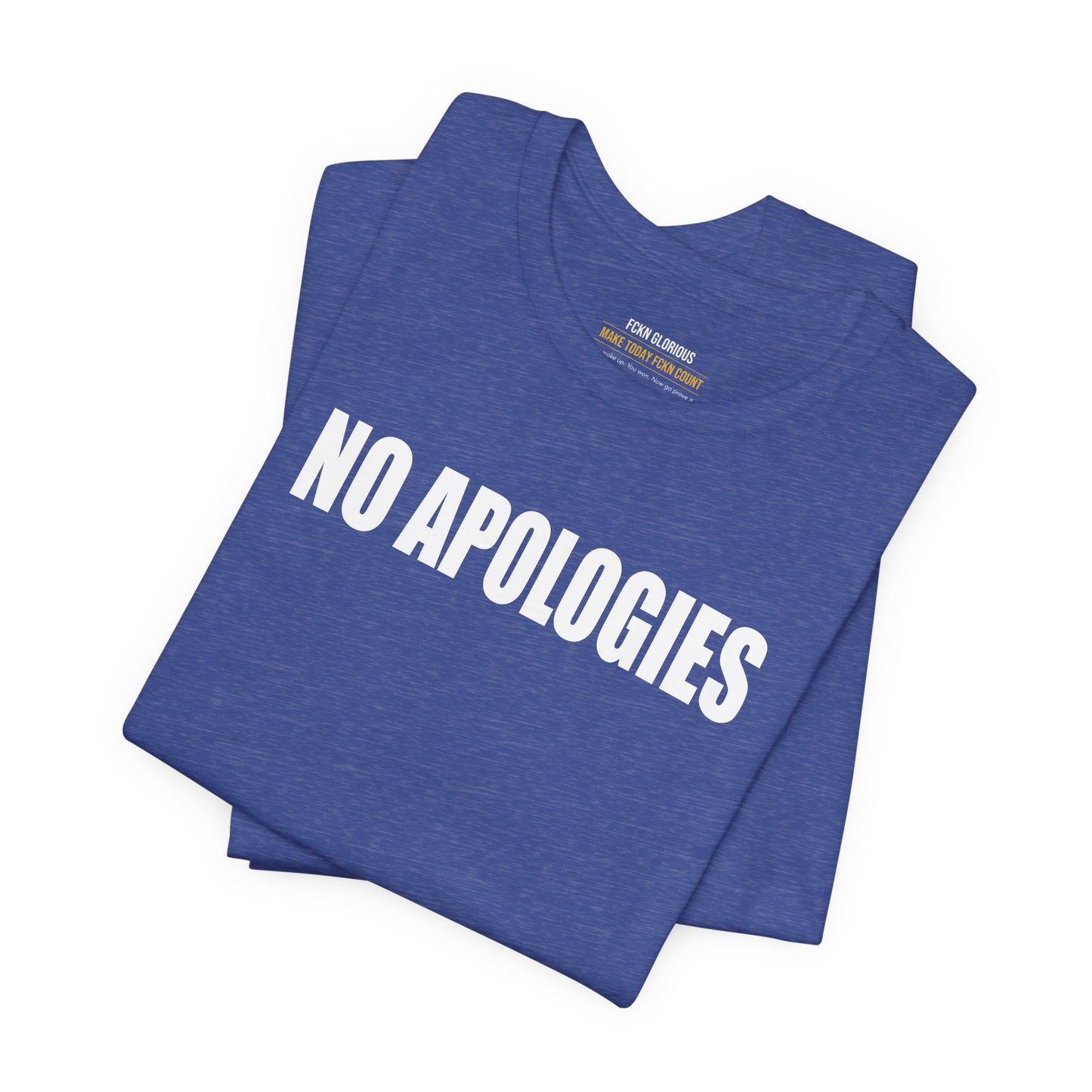 No Apologies T-Shirt