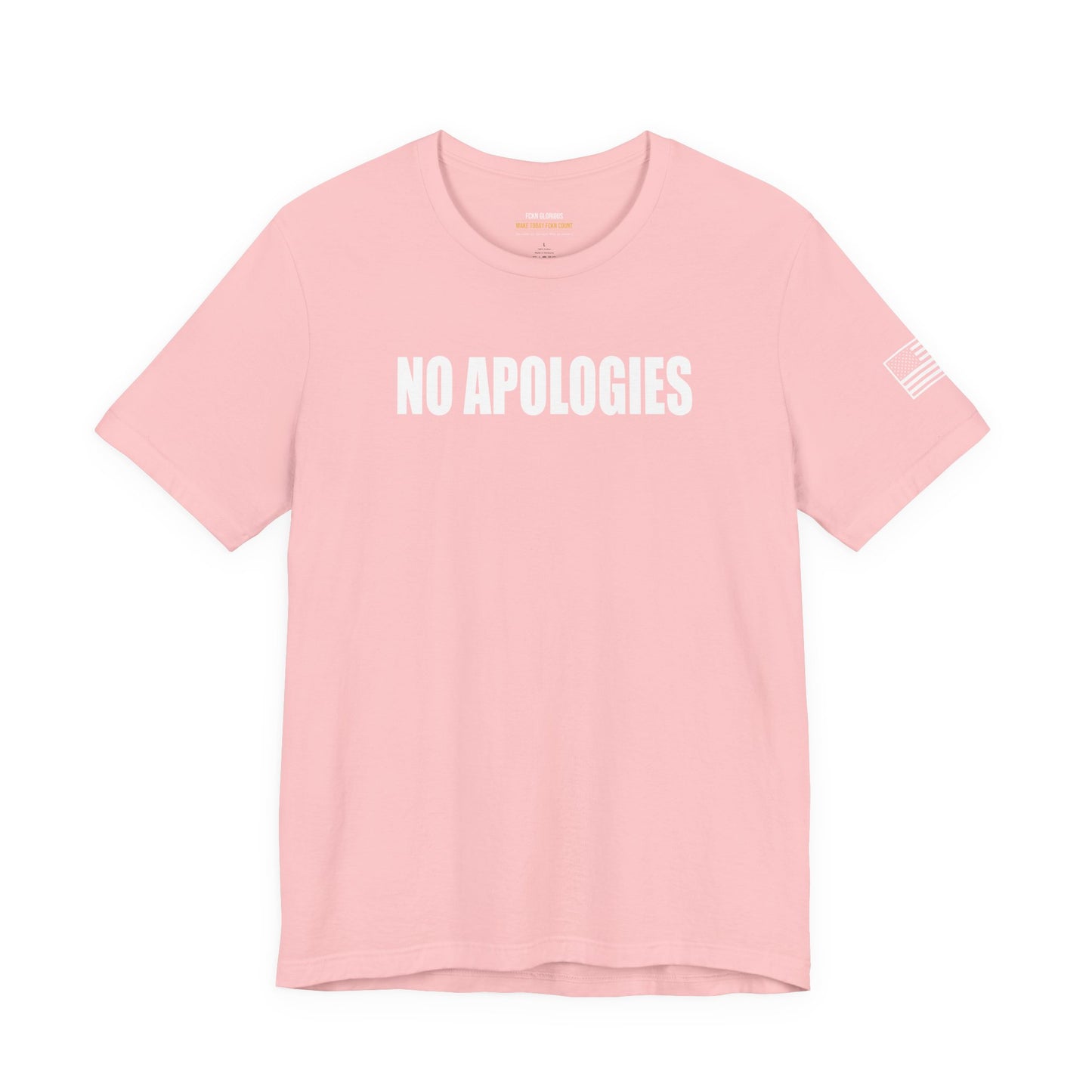 No Apologies T-Shirt