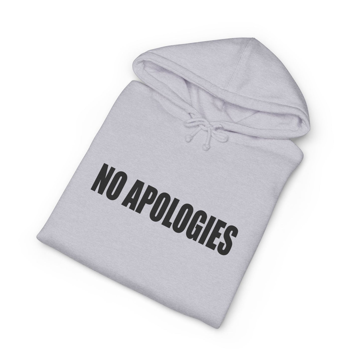 "No Apologies" Hoodie