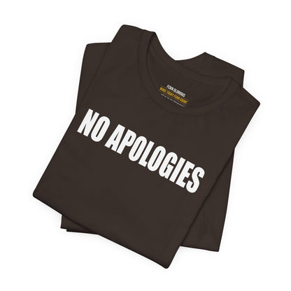 No Apologies T-Shirt