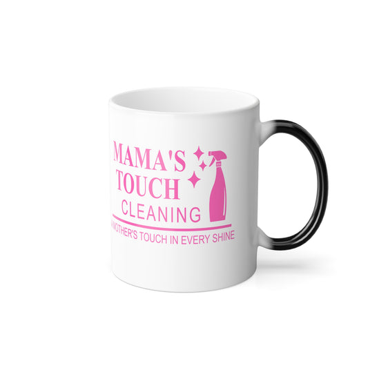 Color-Changing Mug — "Mama's Toughest Cleaning" 11oz