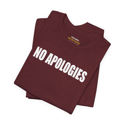 No Apologies T-Shirt