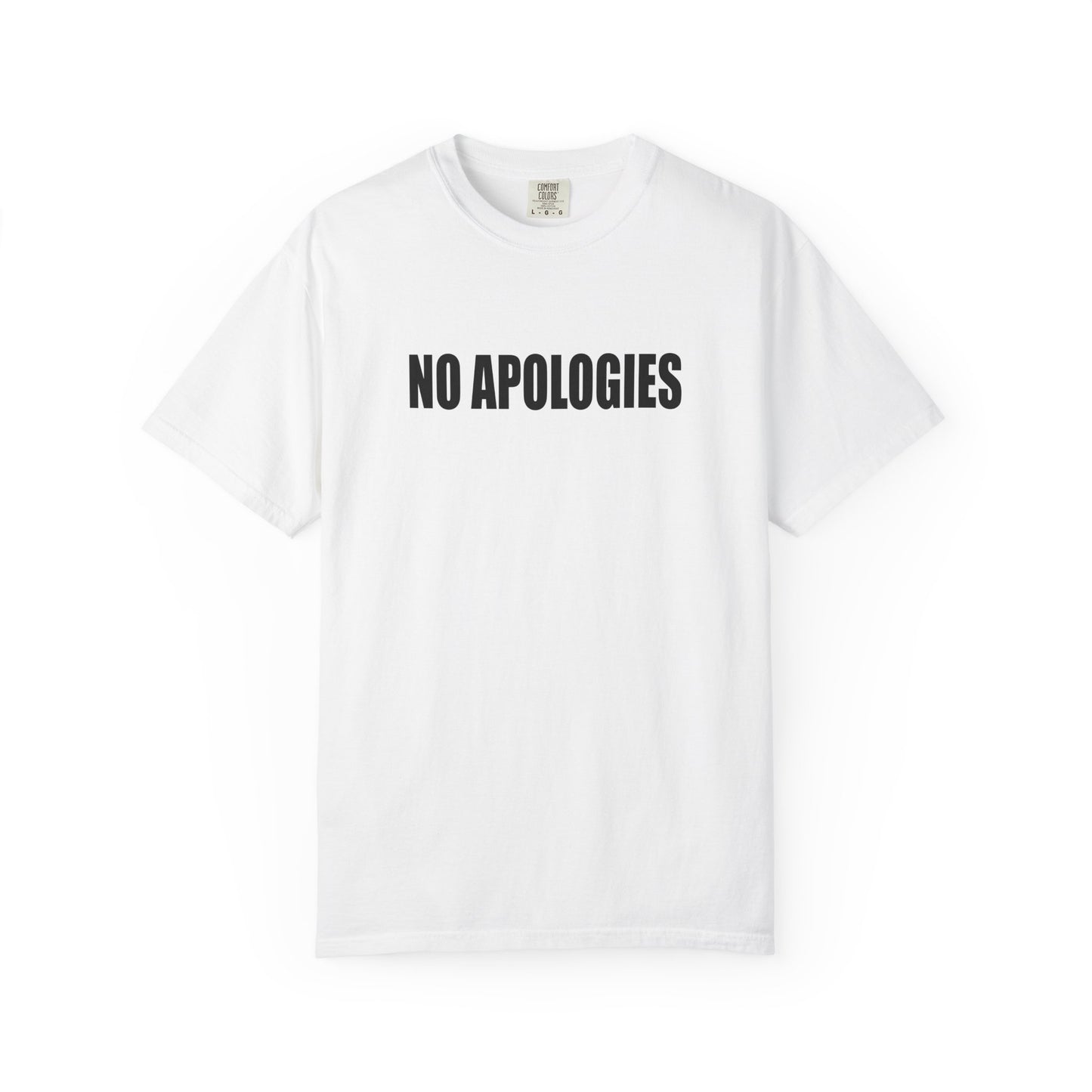 No Apologies T-Shirt