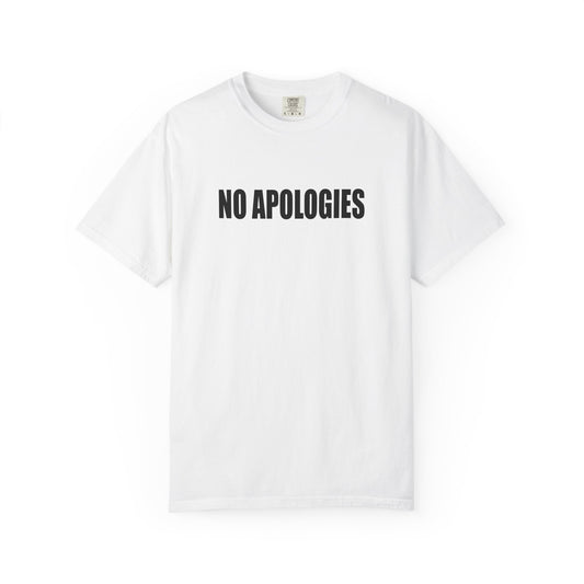 No Apologies T-Shirt