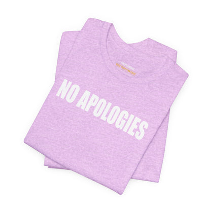No Apologies T-Shirt