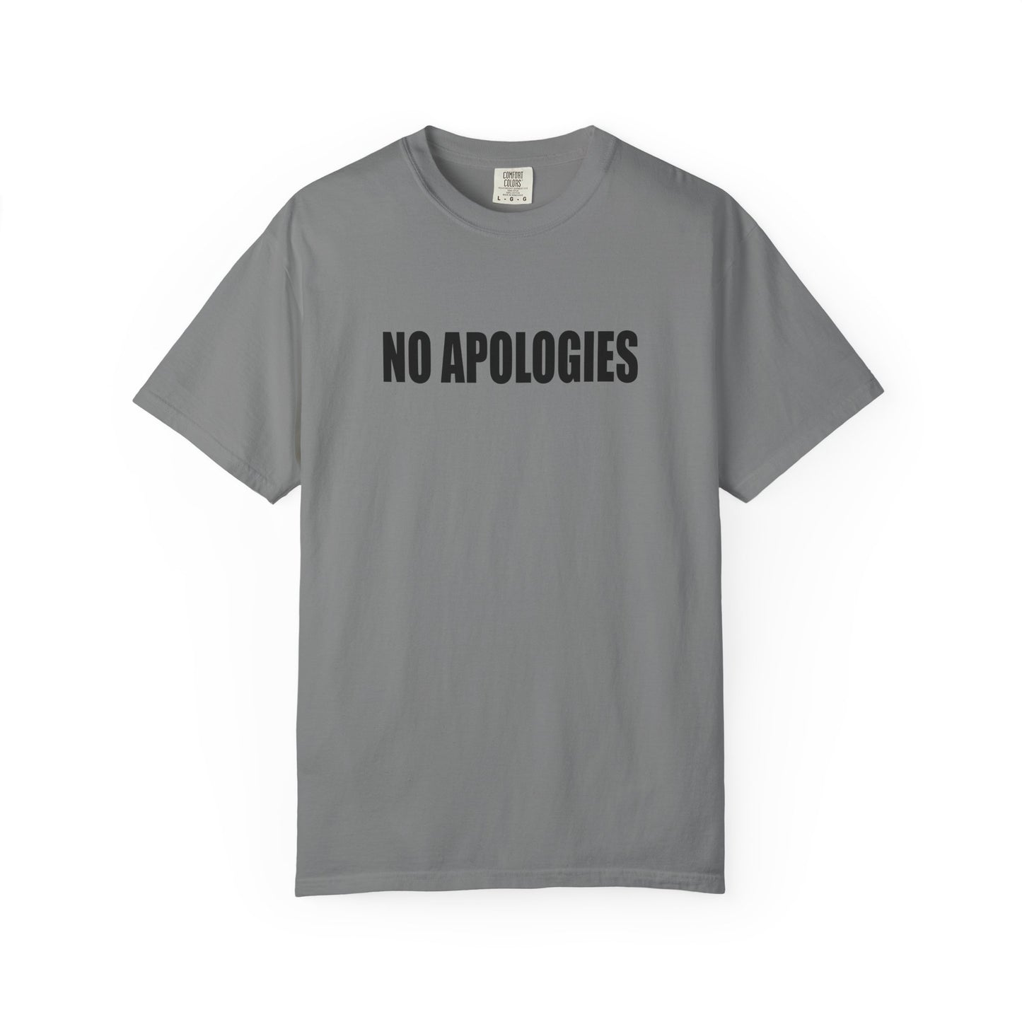 No Apologies T-Shirt
