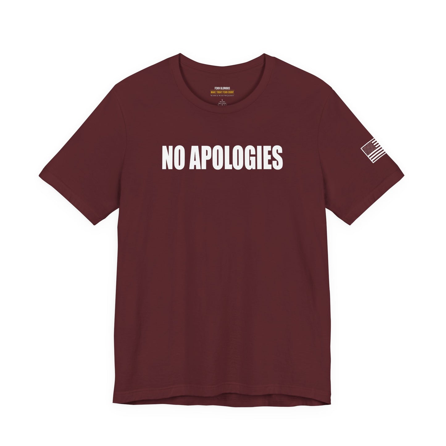 No Apologies T-Shirt
