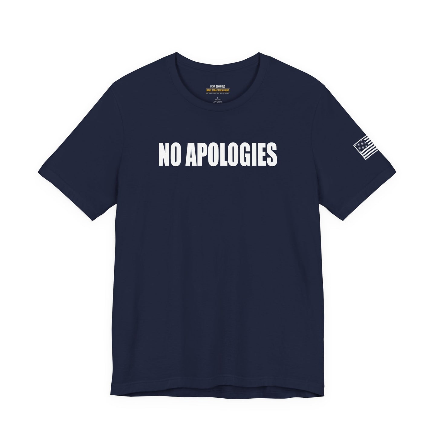 No Apologies T-Shirt