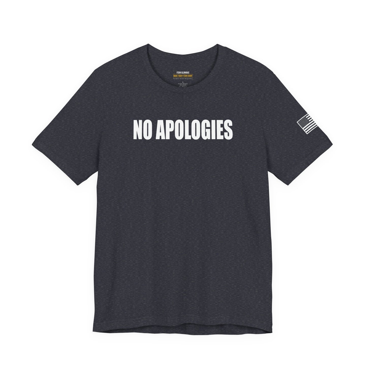 No Apologies T-Shirt