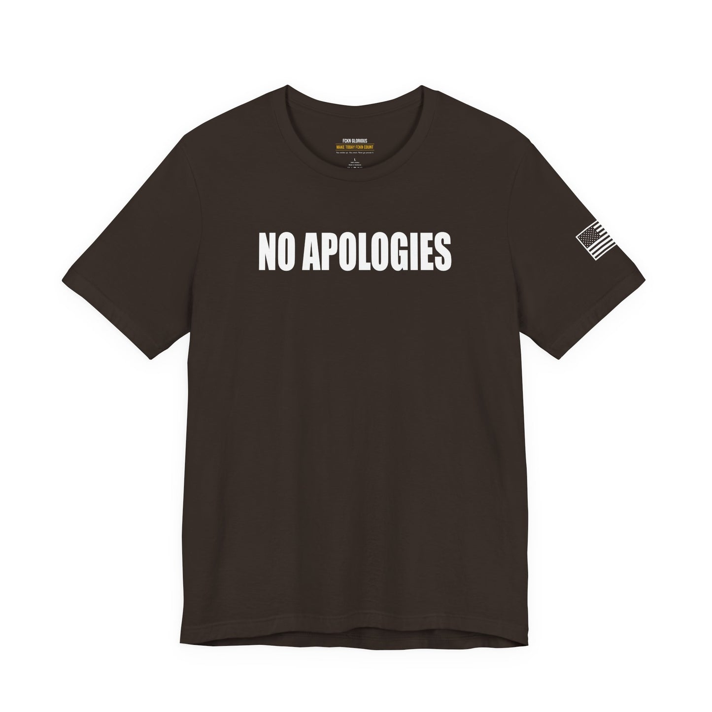 No Apologies T-Shirt